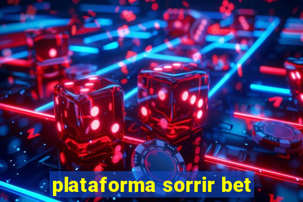 plataforma sorrir bet